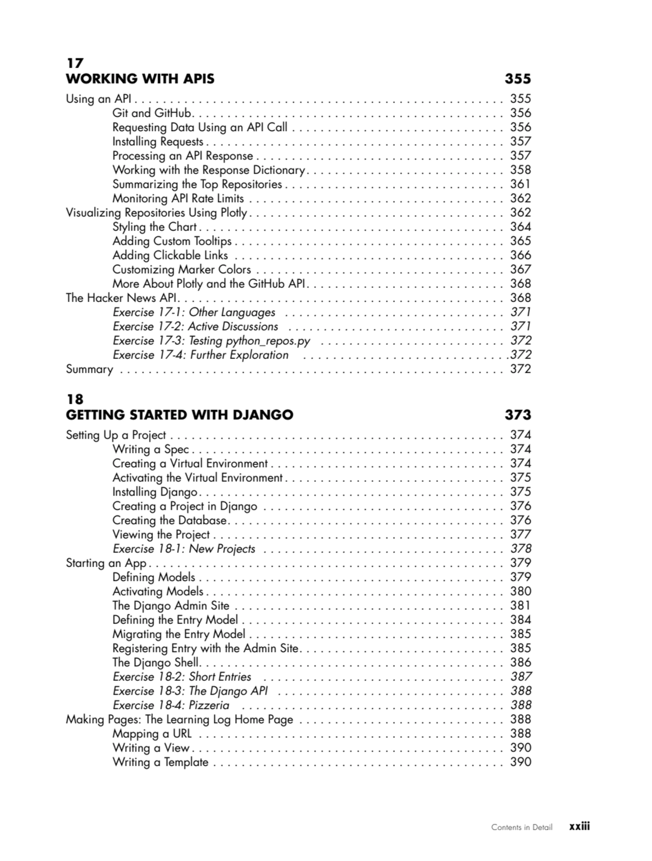 Contents in Detail   xxiii
17
WORKING WITH APIS 355
Using an API . . . . . . . . . . . . . . . .…