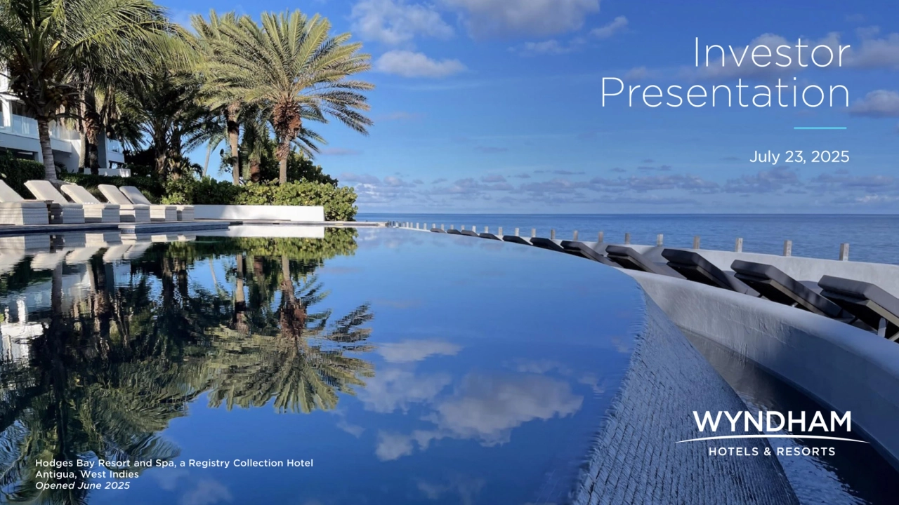 Investor Presentation - Wyndham Hotels Q2 2025 - Page 1