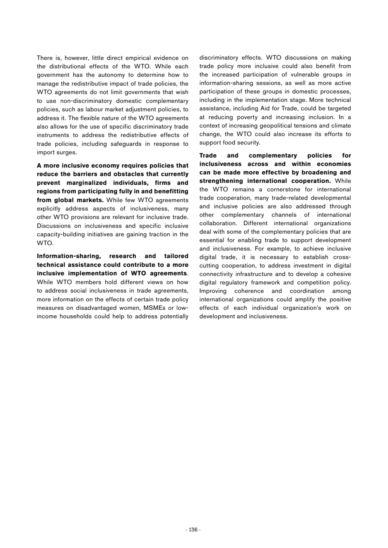 - 136 -
There is, however, little direct empirical evidence on 
the distributional effects of the…