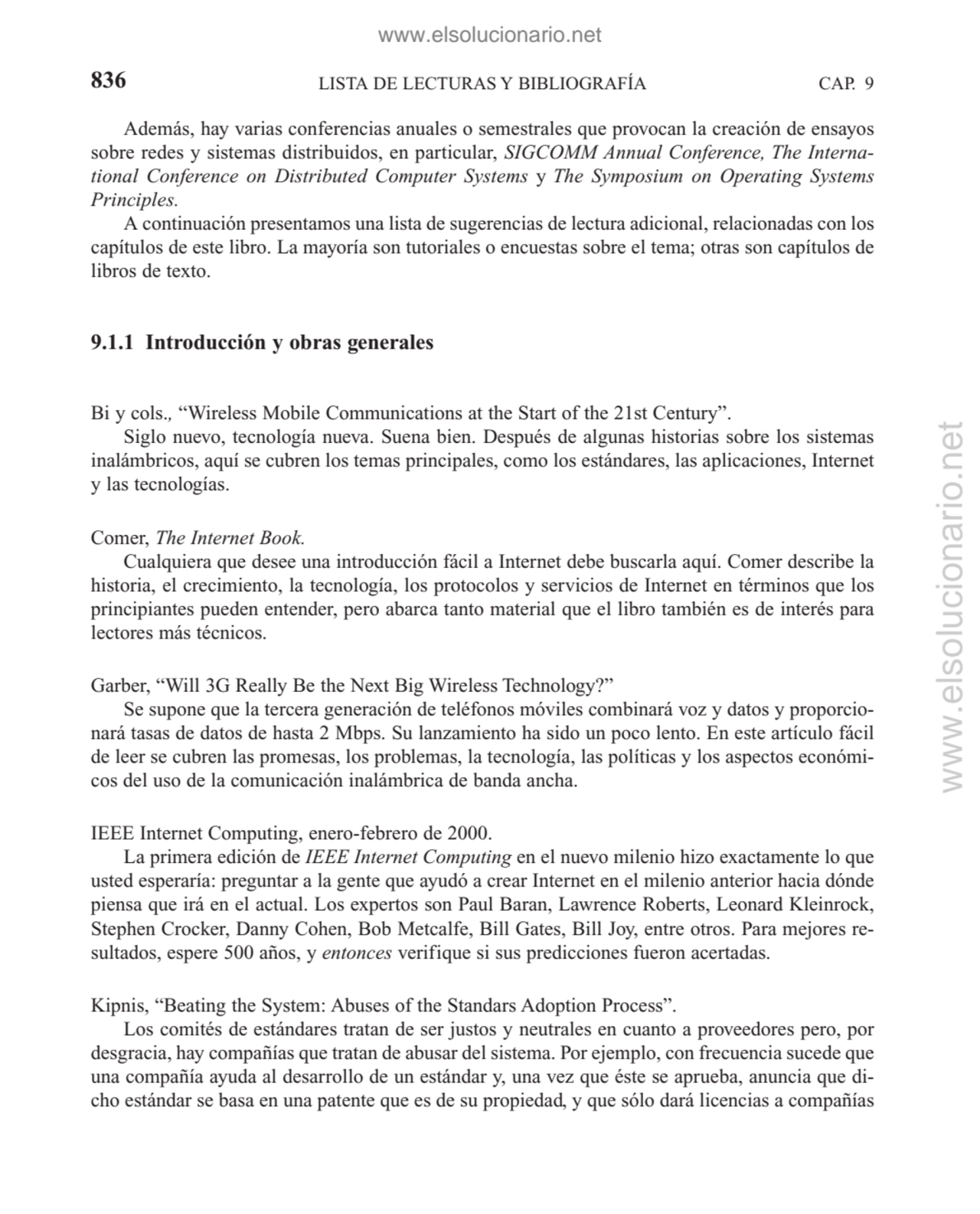 836 LISTA DE LECTURAS Y BIBLIOGRAFÍA CAP. 9
Además, hay varias conferencias anuales o semestrales …