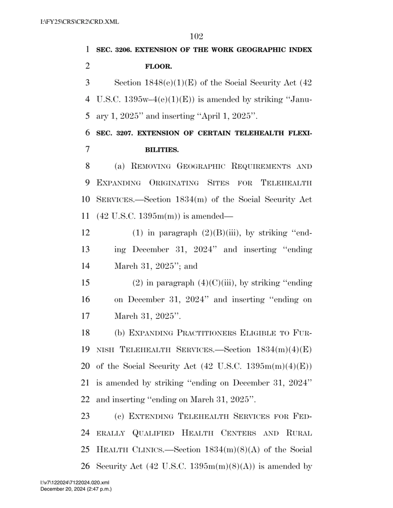 102 
1 SEC. 3206. EXTENSION OF THE WORK GEOGRAPHIC INDEX 
2 FLOOR. 
3 Section 1848(e)(1)(E) of t…