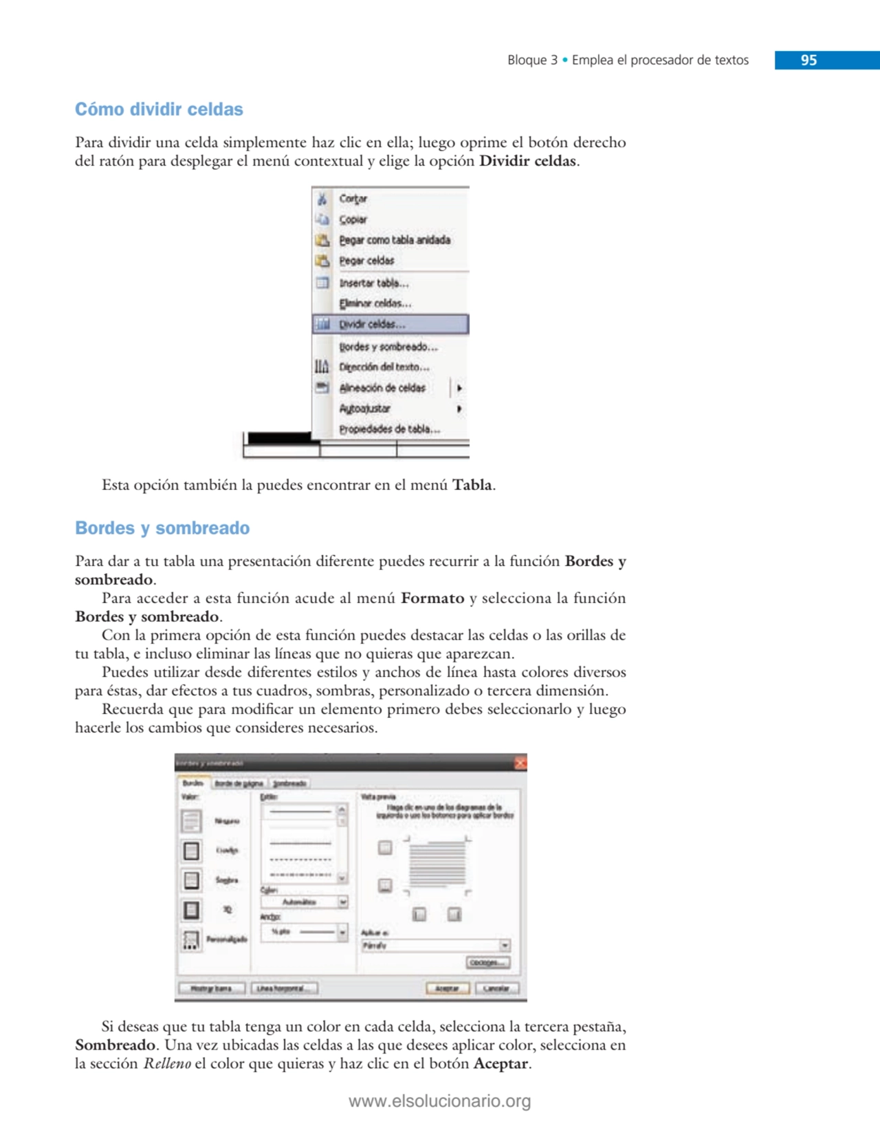 Bloque 3 • Emplea el procesador de textos 95
Cómo dividir celdas
Para dividir una celda simplemen…