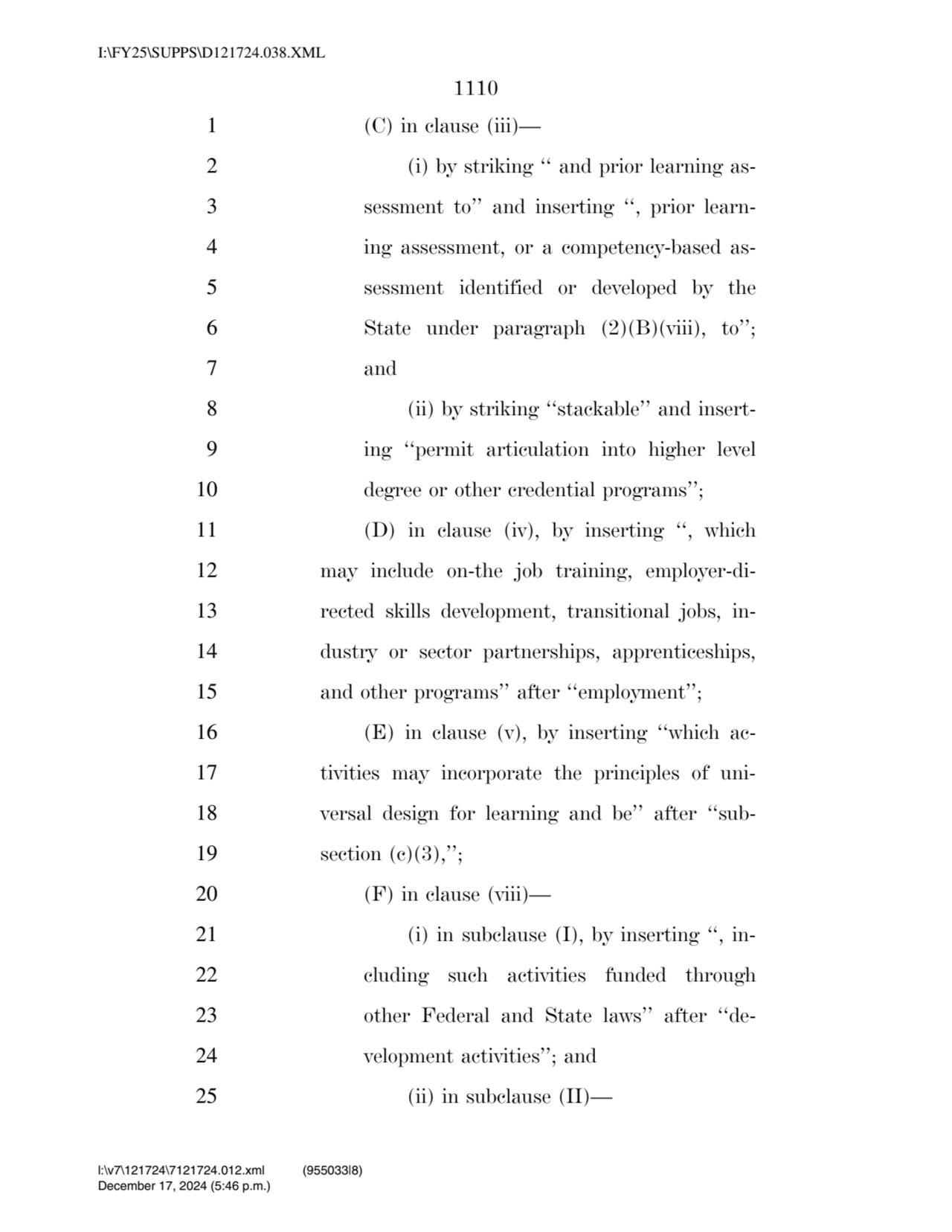 1110 
1 (C) in clause (iii)— 
2 (i) by striking ‘‘ and prior learning as3 sessment to’’ and inse…