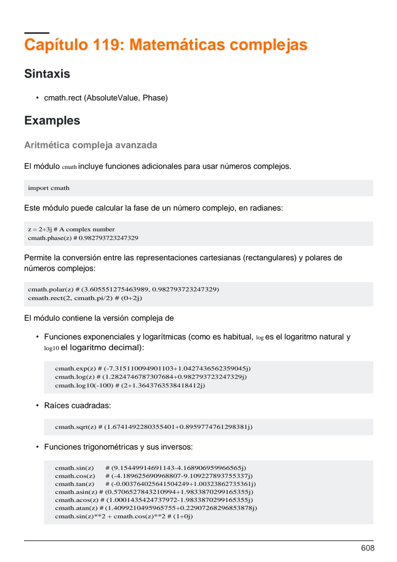 608
import cmath
z = 2+3j # A complex number 
cmath.phase(z) # 0.982793723247329
cmath.polar(z)…