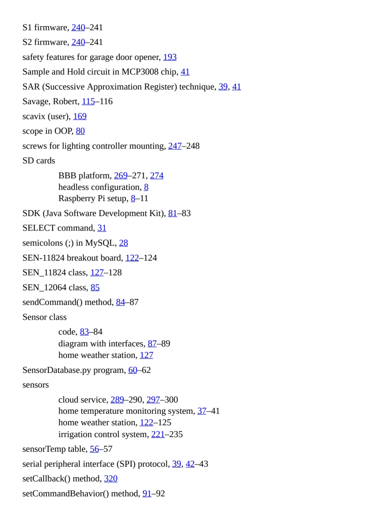 S1 firmware, 240–241
S2 firmware, 240–241
safety features for garage door opener, 193
Sample and…