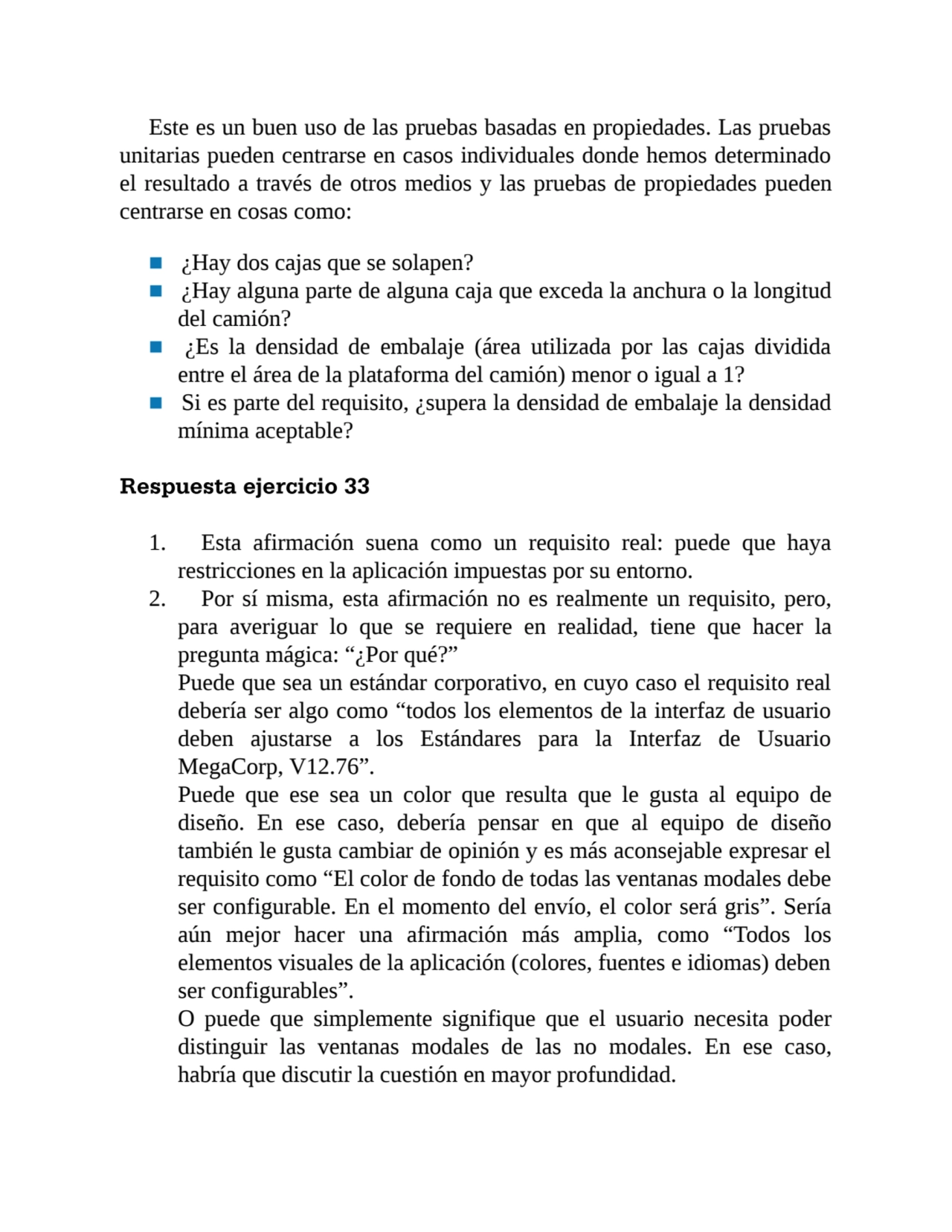 Este es un buen uso de las pruebas basadas en propiedades. Las pruebas
unitarias pueden centrarse …