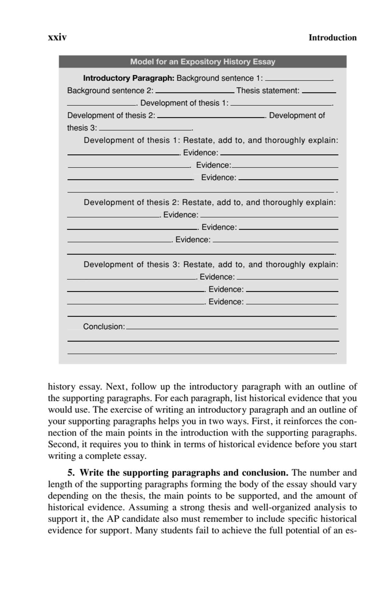 xxiv Introduction
history essay. Next, follow up the introductory paragraph with an outline of 
t…