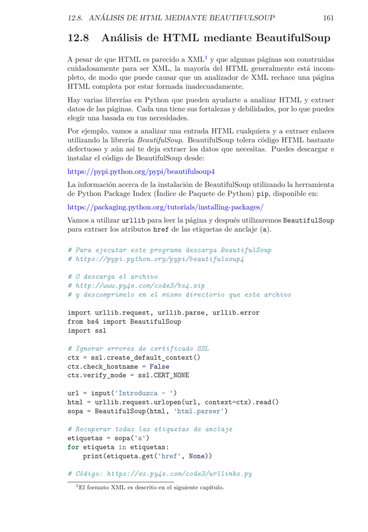 12.8. ANÁLISIS DE HTML MEDIANTE BEAUTIFULSOUP 161
12.8 Análisis de HTML mediante BeautifulSoup
A …