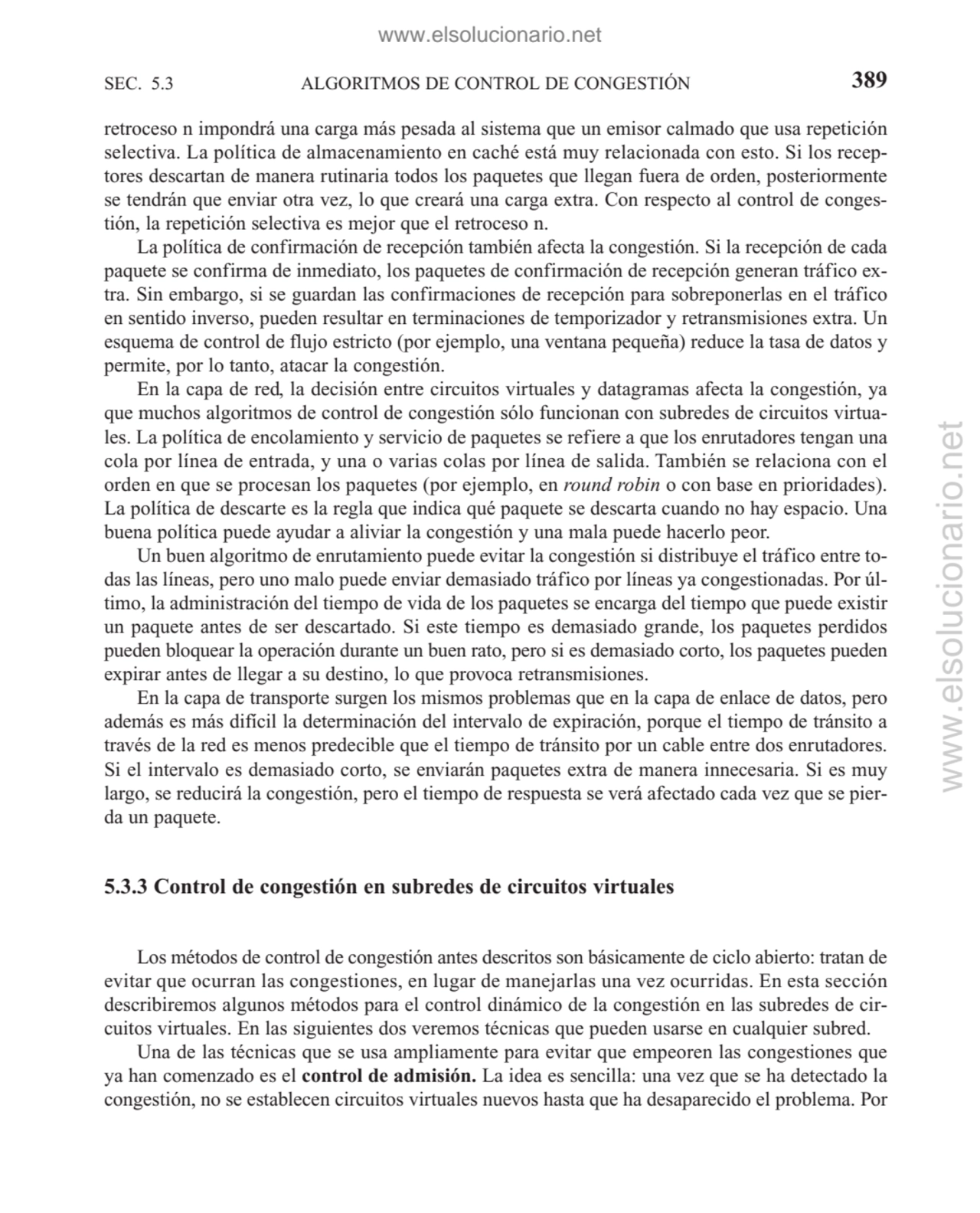 ALGORITMOS DE CONTROL DE CONGESTIÓN
retroceso n impondrá una carga más pesada al sistema que un em…