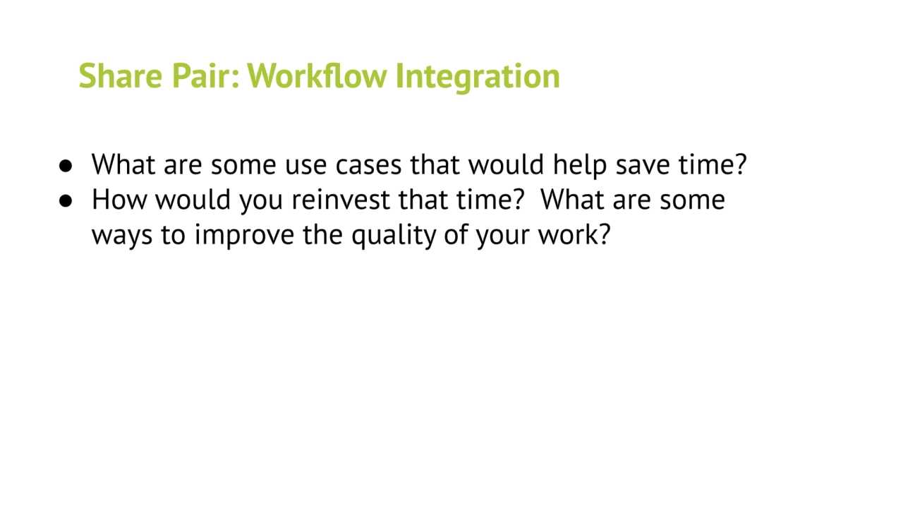 Share Pair: Workflow Integration
● What are some use cases that would help save time? 
● How woul…