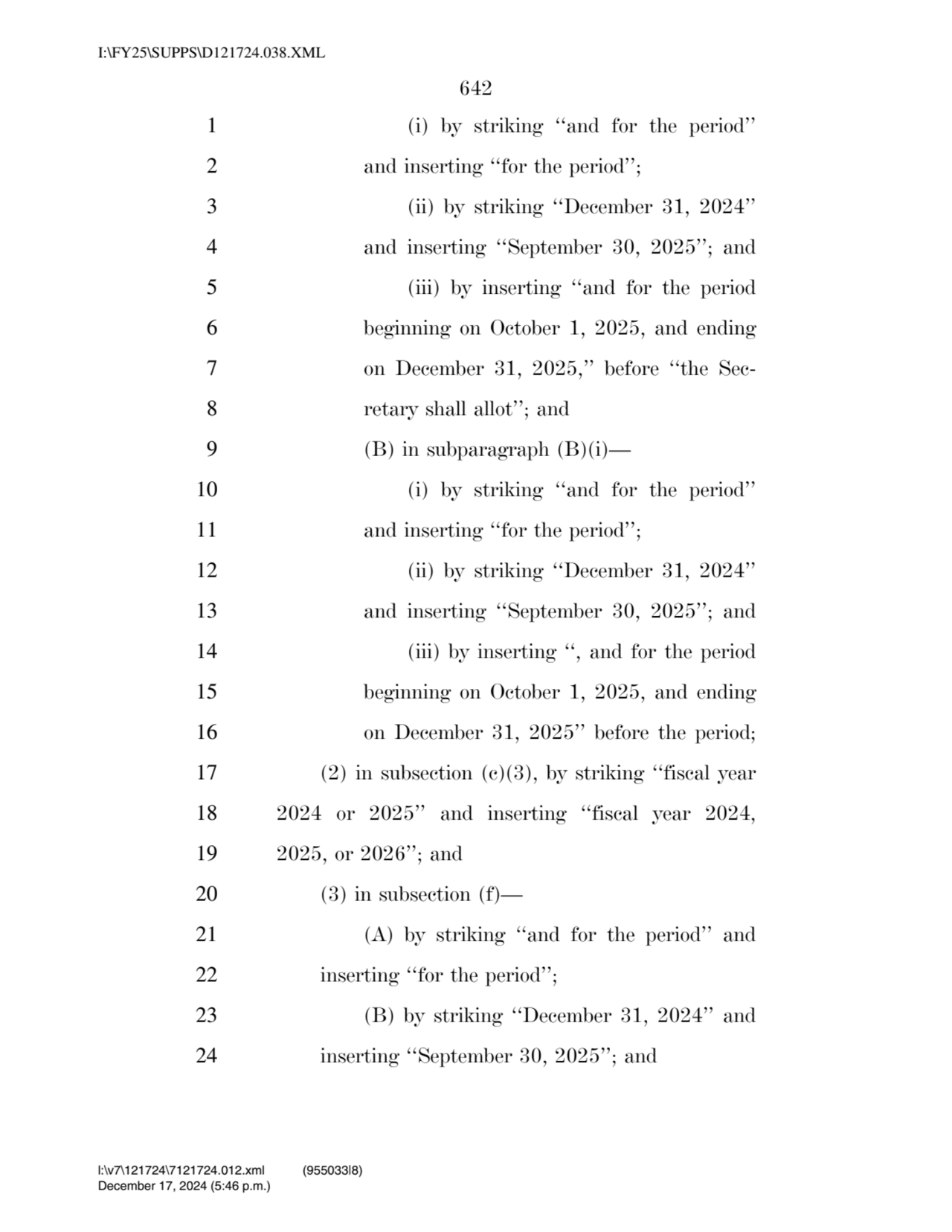 642 
1 (i) by striking ‘‘and for the period’’ 
2 and inserting ‘‘for the period’’; 
3 (ii) by st…