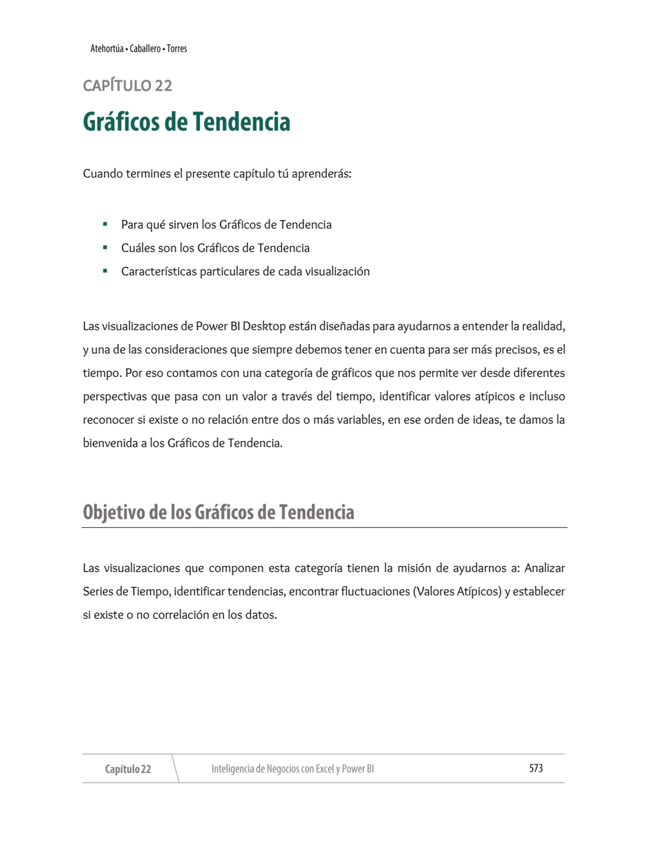 CAPÍTULO 22 
Cuando termines el presente capítulo tú aprenderás:
▪ Para qué sirven los Gráficos d…