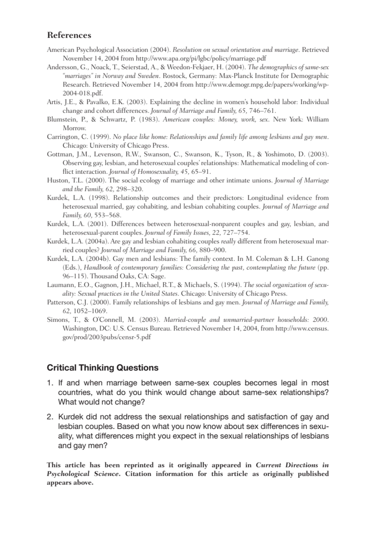 References
American Psychological Association (2004). Resolution on sexual orientation and marriag…