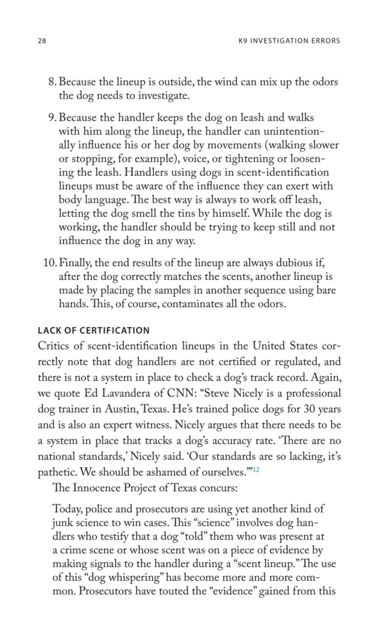 28 K9 INVESTIGATION ERRORS
8.Because the lineup is outside, the wind can mix up the odors 
the do…