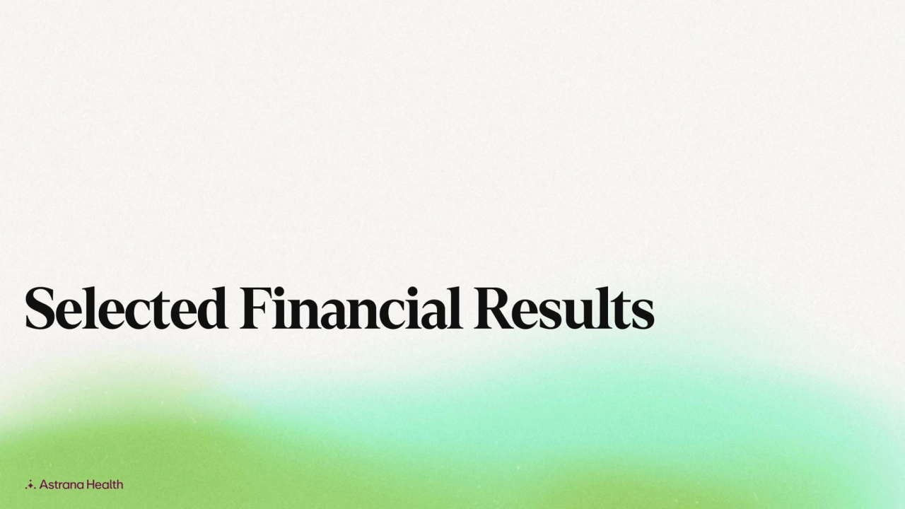 Astrana Health: Second Quarter 2025 Earnings Supplement - Page 11