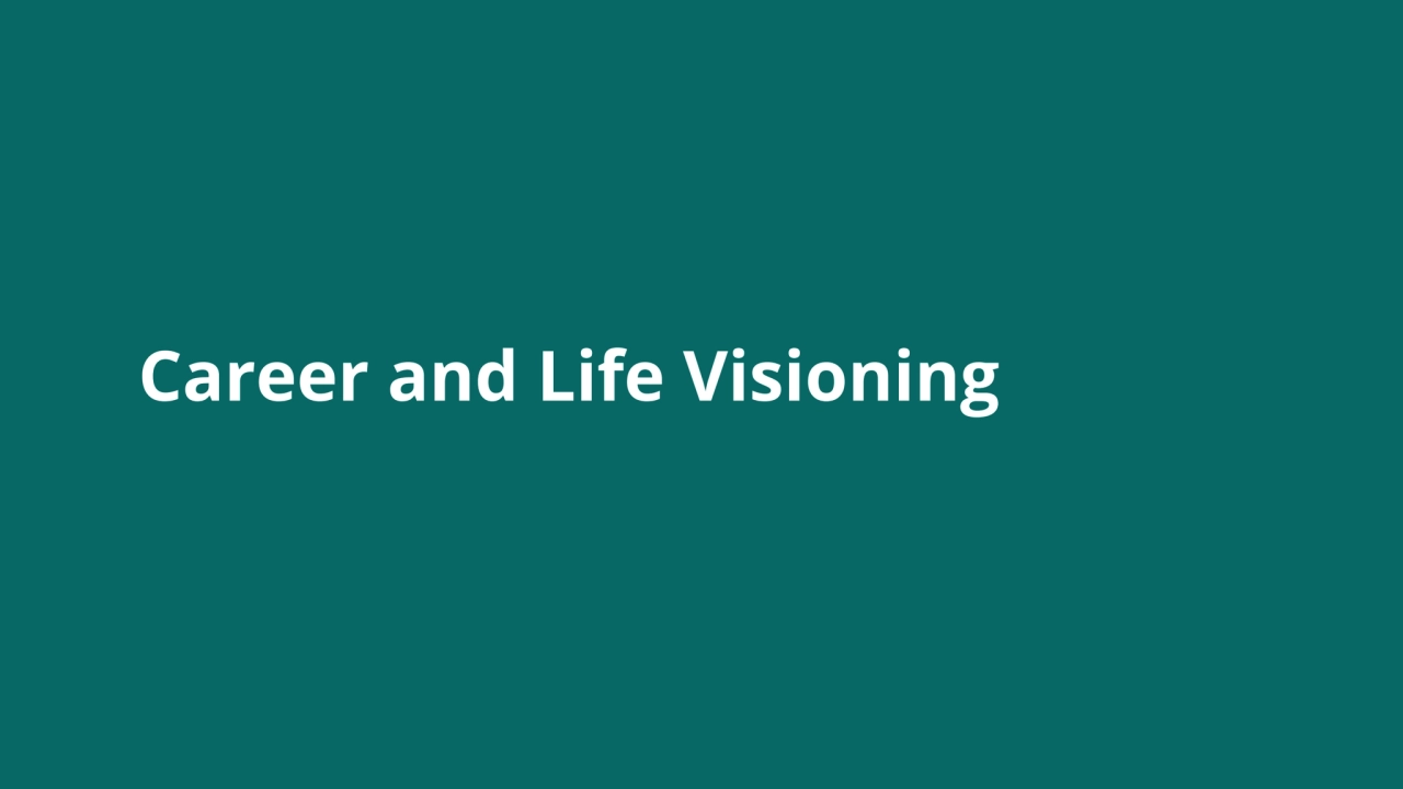 Career and Life Visioning