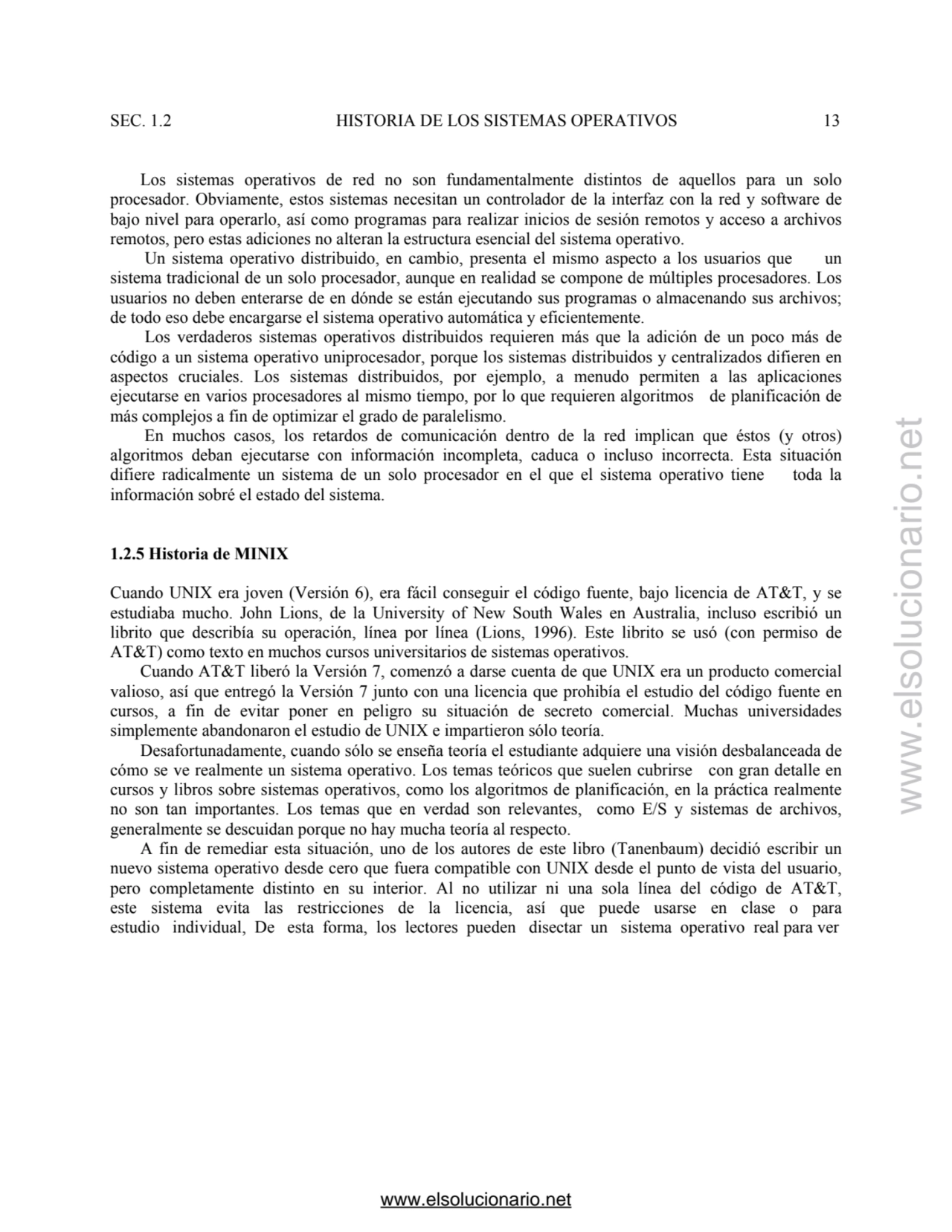 SEC. 1.2 HISTORIA DE LOS SISTEMAS OPERATIVOS 13 
 Los sistemas operativos de red no son fundamenta…