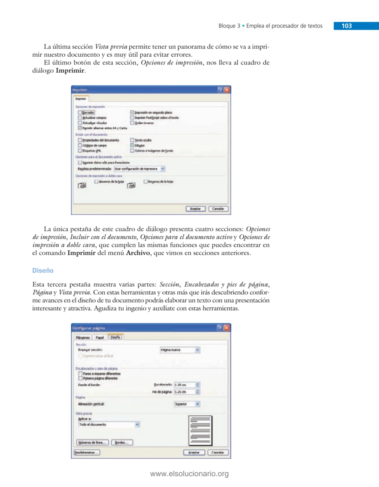 Bloque 3 • Emplea el procesador de textos 103
La última sección Vista previa permite tener un pano…