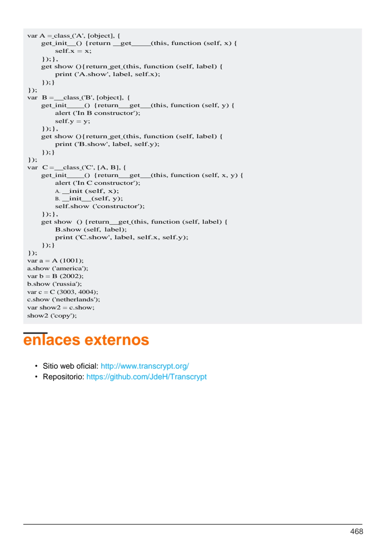 468
enlaces externos
• Sitio web oficial: http://www.transcrypt.org/
• Repositorio: https://gith…