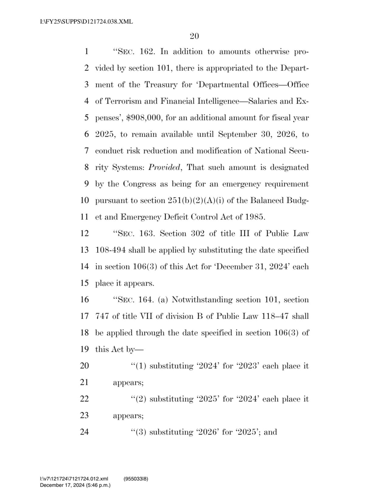 20 
1 ‘‘SEC. 162. In addition to amounts otherwise pro2 vided by section 101, there is appropriat…