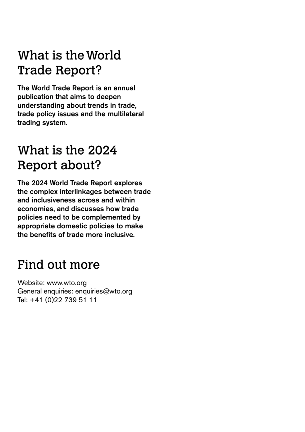 What is the World 
Trade Report?
The World Trade Report is an annual 
publication that aims to d…