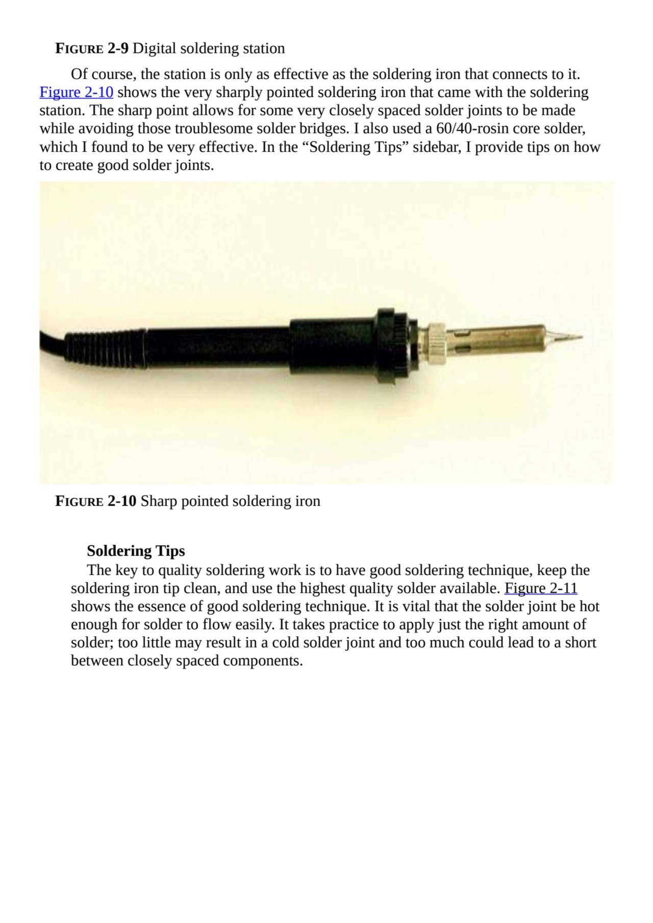 FIGURE 2-9 Digital soldering station
Of course, the station is only as effective as the soldering …