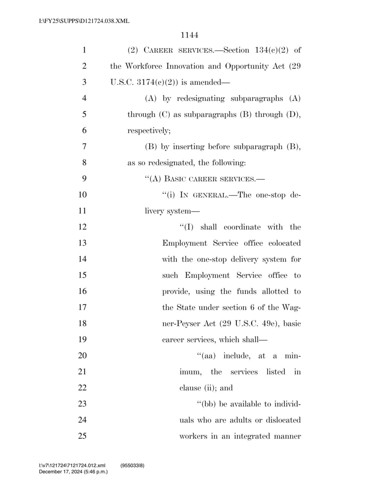 1144 
1 (2) CAREER SERVICES.—Section 134(c)(2) of 
2 the Workforce Innovation and Opportunity Act…