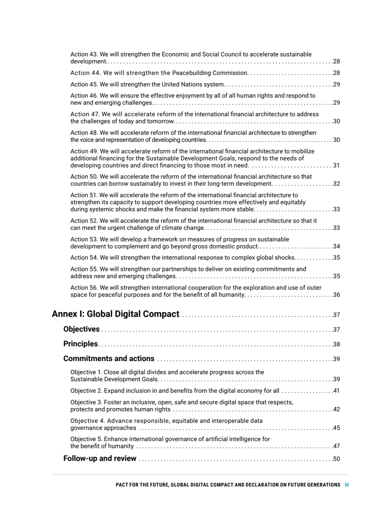 PACT FOR THE FUTURE, GLOBAL DIGITAL COMPACT AND DECLARATION ON FUTURE GENERATIONS iii
Action 43. W…