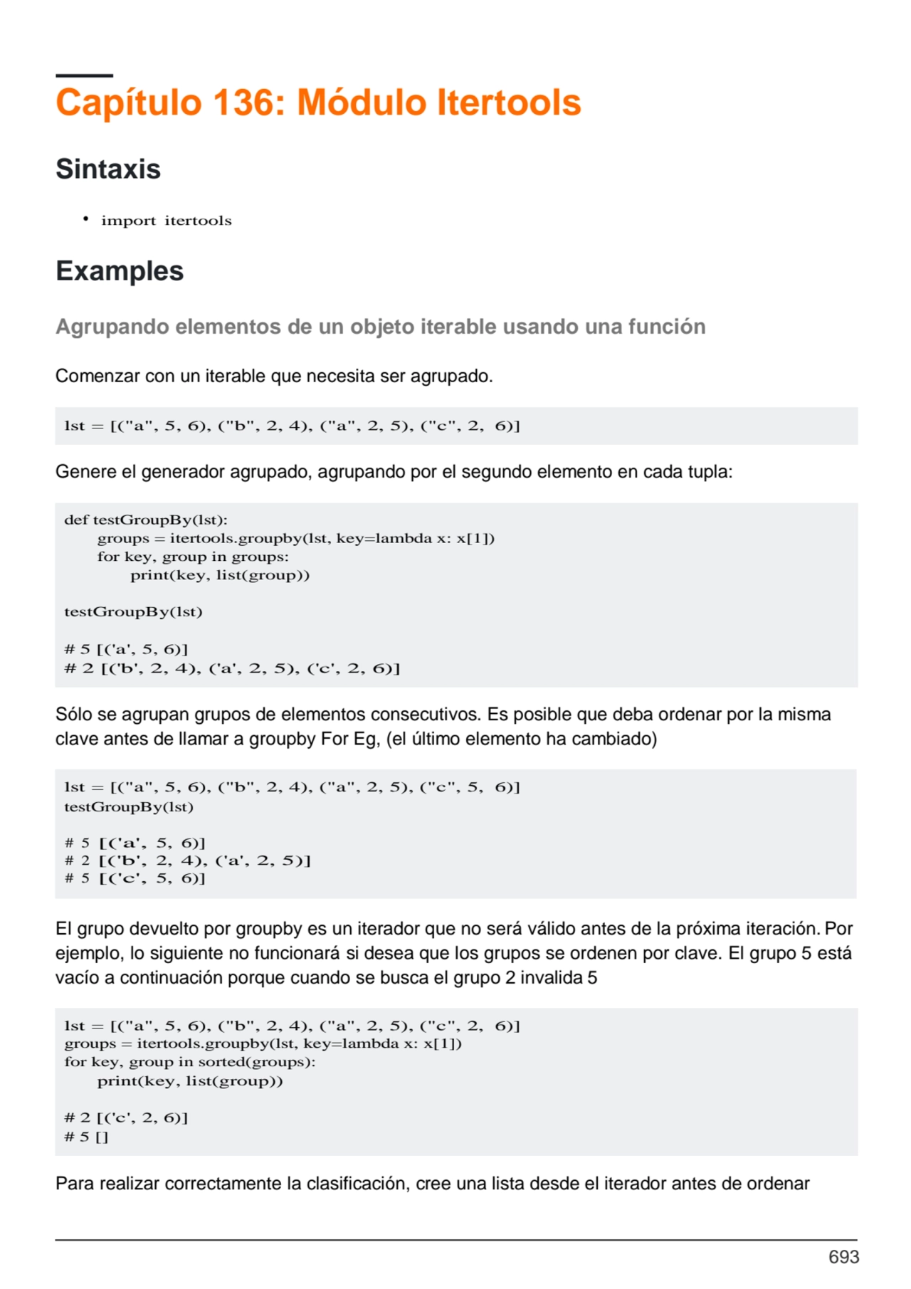 693
lst = [("a", 5, 6), ("b", 2, 4), ("a", 2, 5), ("c", 5, 6)]
testGroupBy(lst)
lst = [("a", 5, …