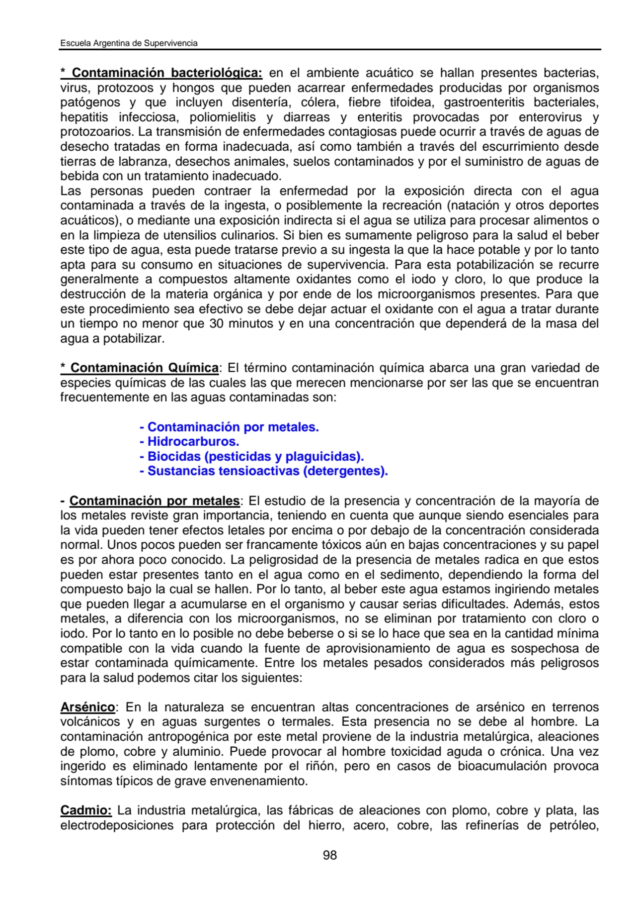 Escuela Argentina de Supervivencia
98
* Contaminación bacteriológica: en el ambiente acuático se …