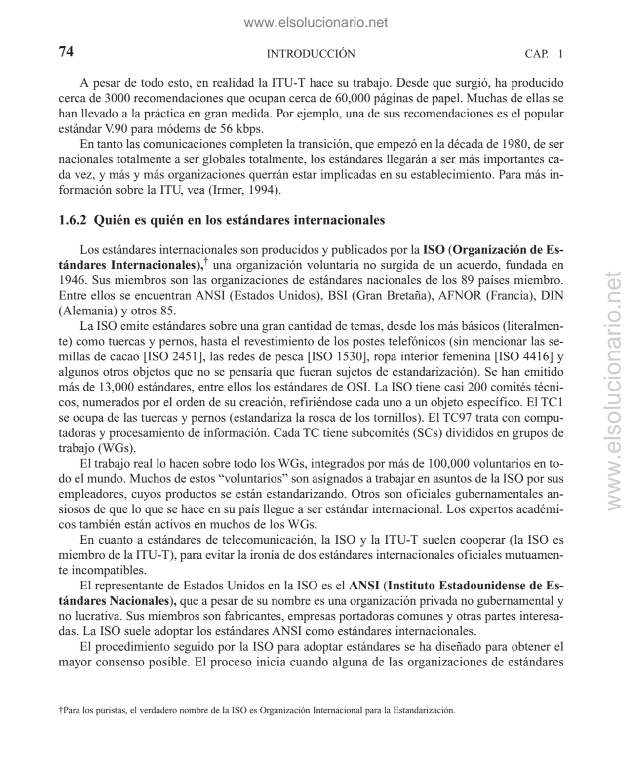 A pesar de todo esto, en realidad la ITU-T hace su trabajo. Desde que surgió, ha producido
cerca d…