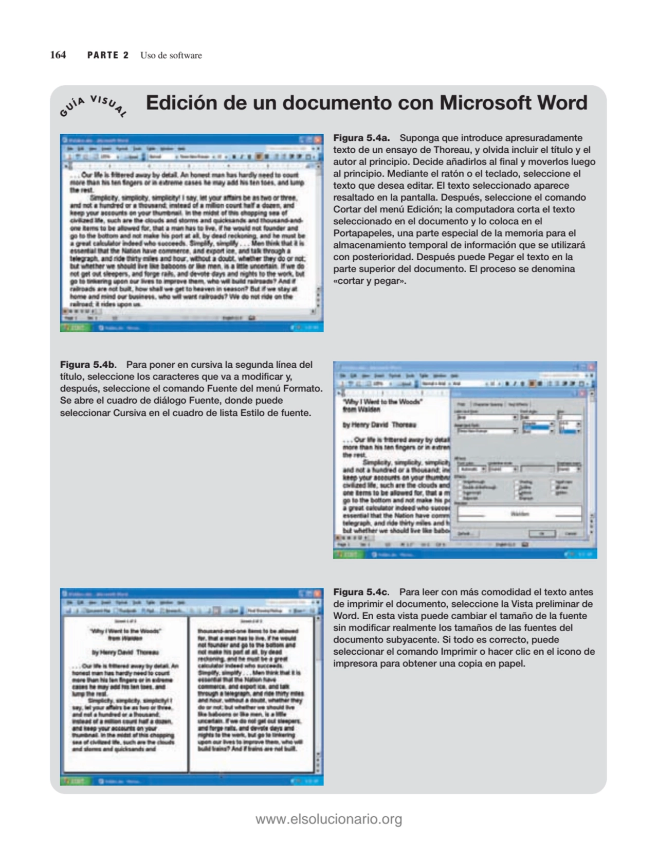 164 PARTE 2 Uso de software
G UÍA VISU A L
Edición de un documento con Microsoft Word
Figura 5.4…