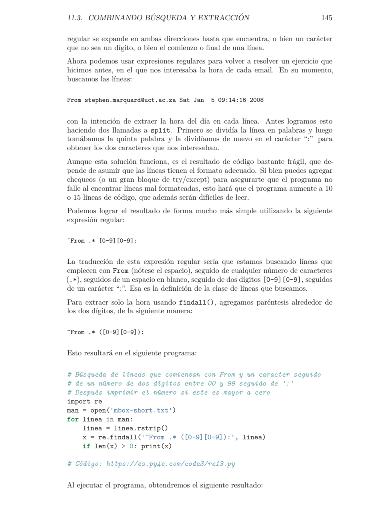 11.3. COMBINANDO BÚSQUEDA Y EXTRACCIÓN 145
regular se expande en ambas direcciones hasta que encue…