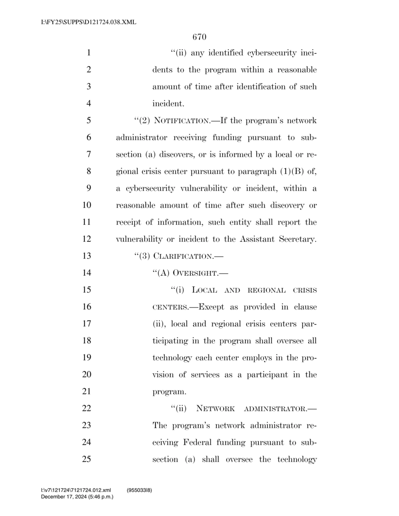 670 
1 ‘‘(ii) any identified cybersecurity inci2 dents to the program within a reasonable 
3 amo…