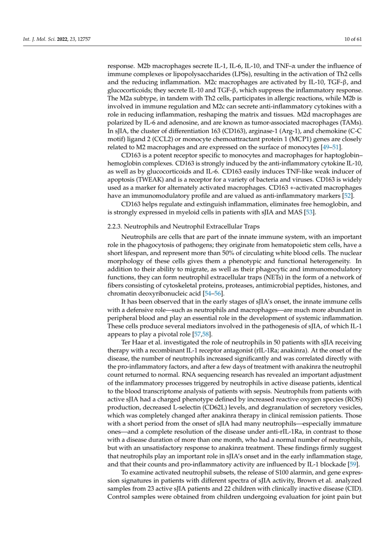 Int. J. Mol. Sci. 2022, 23, 12757 10 of 61
response. M2b macrophages secrete IL-1, IL-6, IL-10, an…