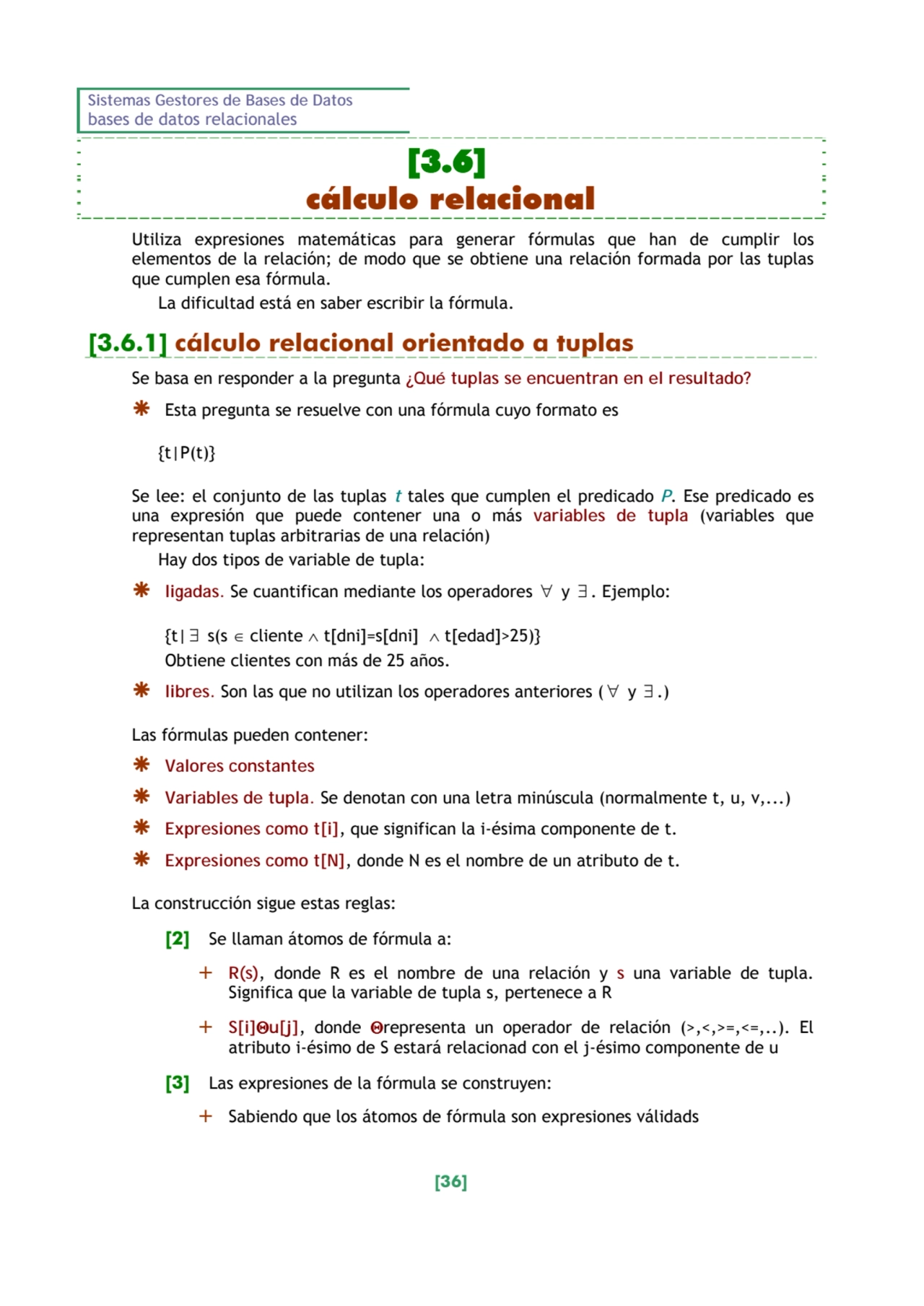 Sistemas Gestores de Bases de Datos 
bases de datos relacionales 
[36] 
[3.6]
cálculo relaciona…