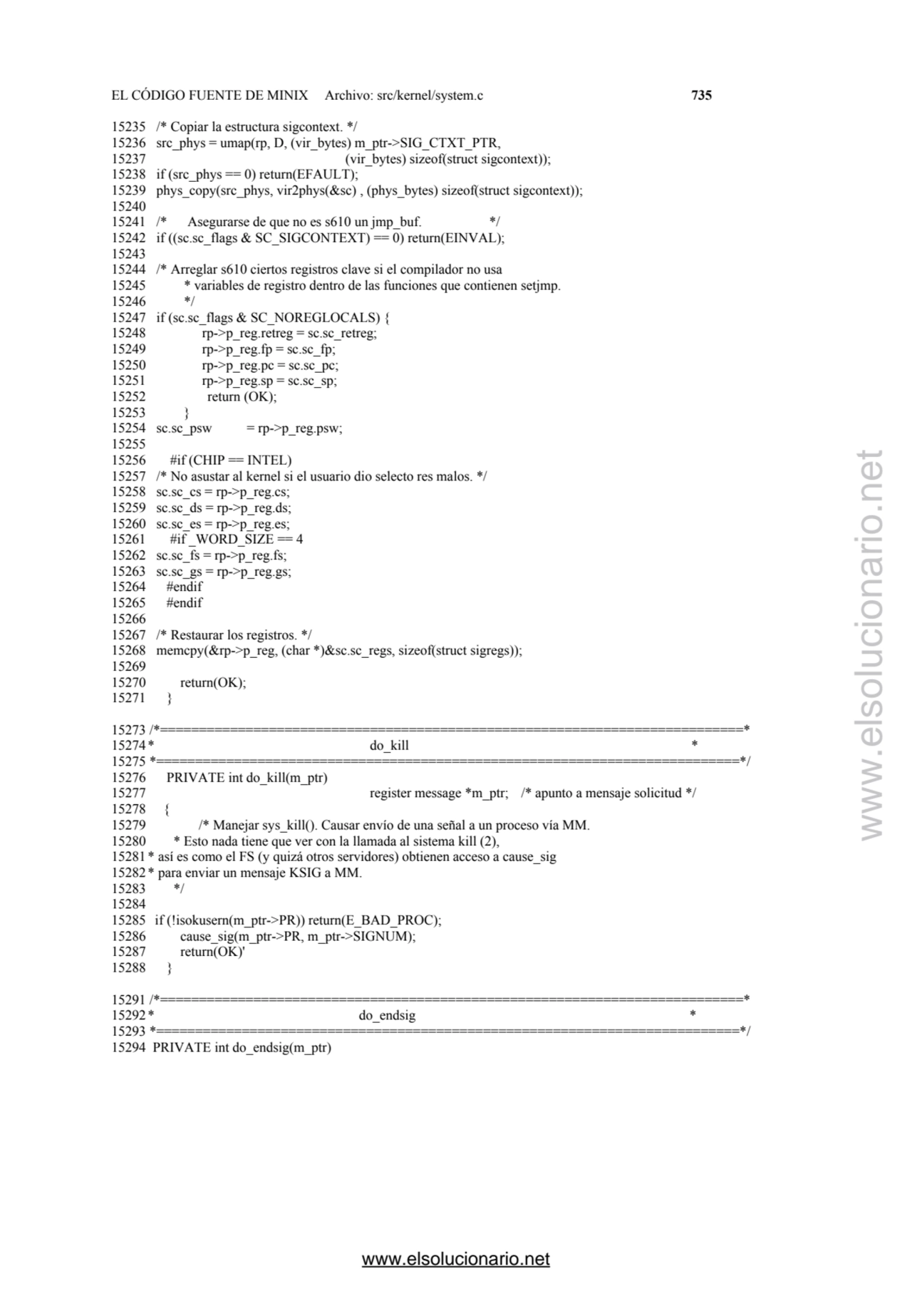 EL CÓDIGO FUENTE DE MINIX Archivo: src/kernel/system.c 735 
15235 /* Copiar la estructura sigconte…