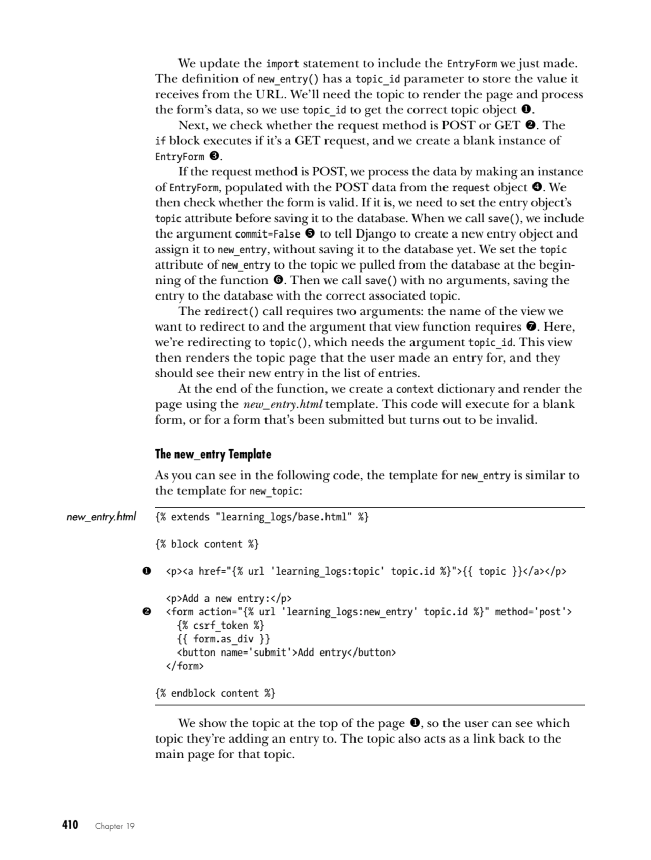 410   Chapter 19
We update the import statement to include the EntryForm we just made. 
The defin…