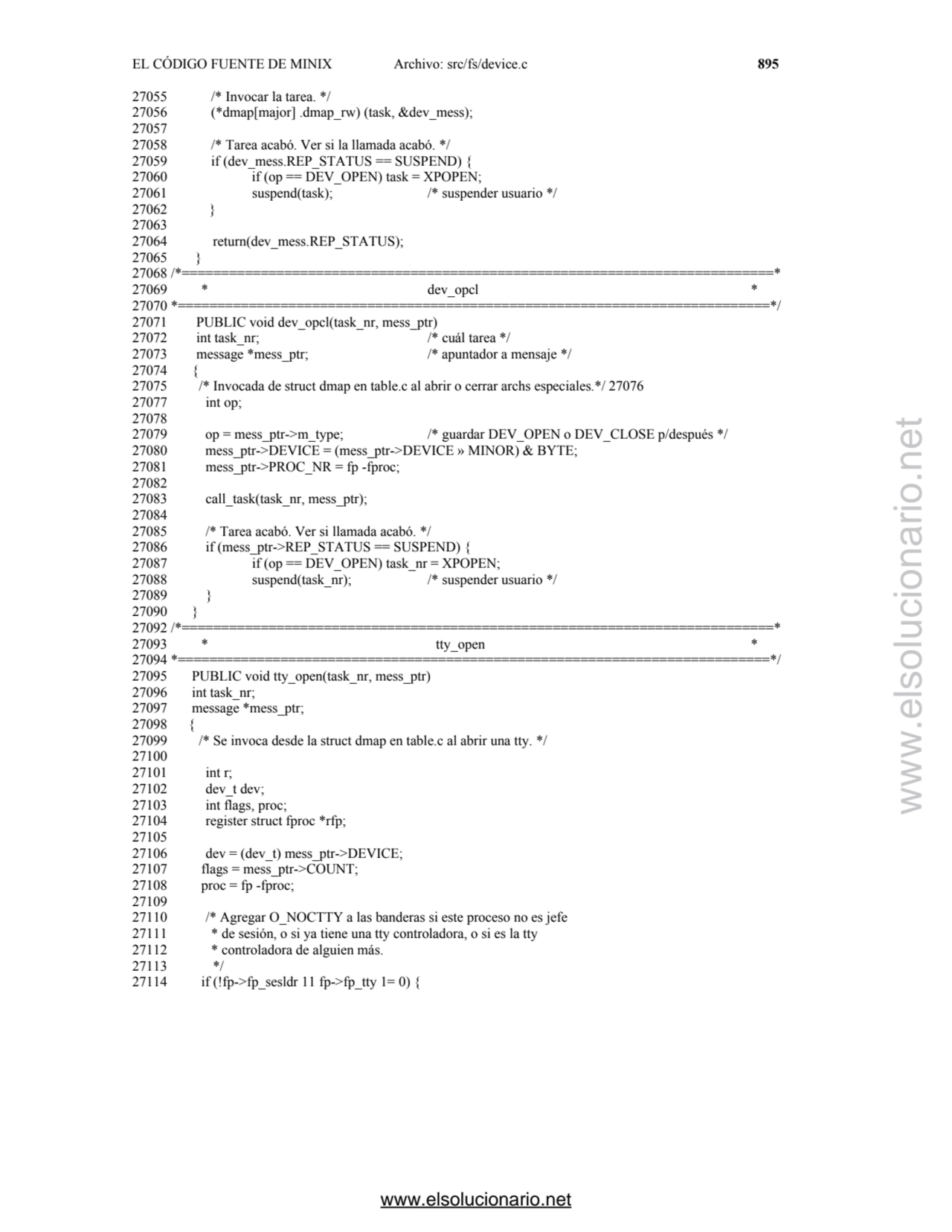 EL CÓDIGO FUENTE DE MINIX Archivo: src/fs/device.c 895
27055 /* Invocar la tarea. */ 
27056 (*dma…