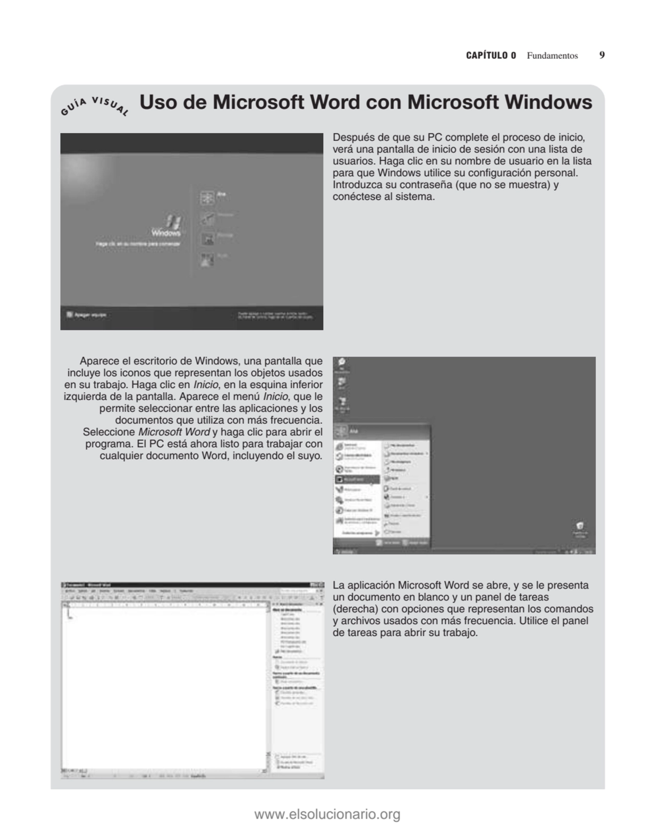 CAPÍTULO 0 Fundamentos 9
Uso de Microsoft Word con Microsoft Windows
Después de que su PC complet…