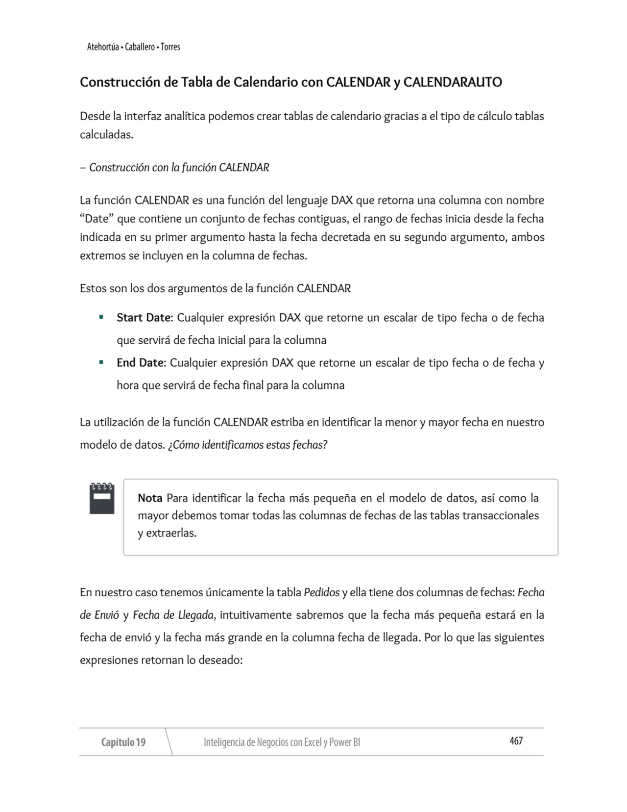 Construcción de Tabla de Calendario con CALENDAR y CALENDARAUTO
Desde la interfaz analítica podemo…