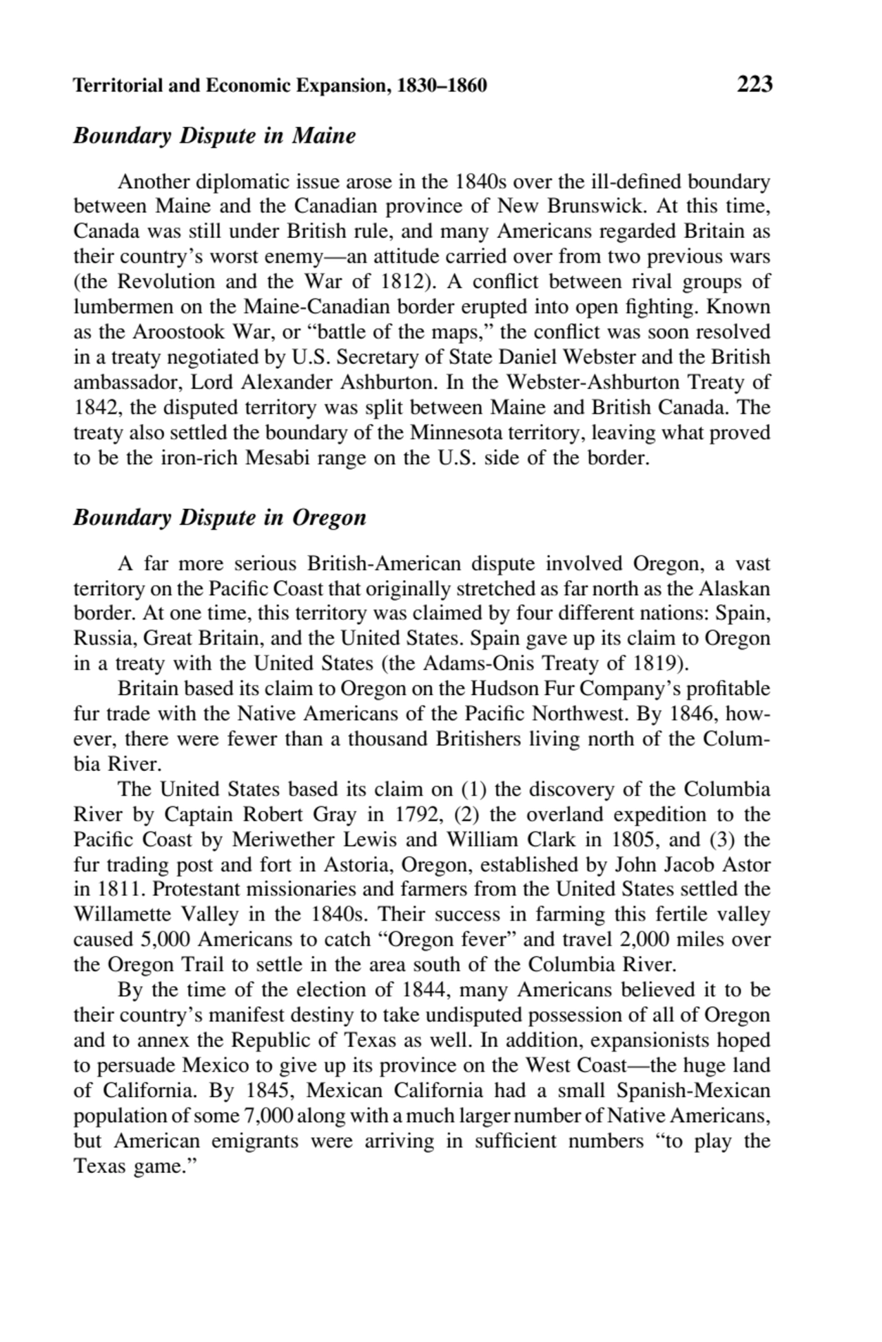 Territorial and Economic Expansion, 1830–1860 223
Boundary Dispute in Maine
Another diplomatic is…