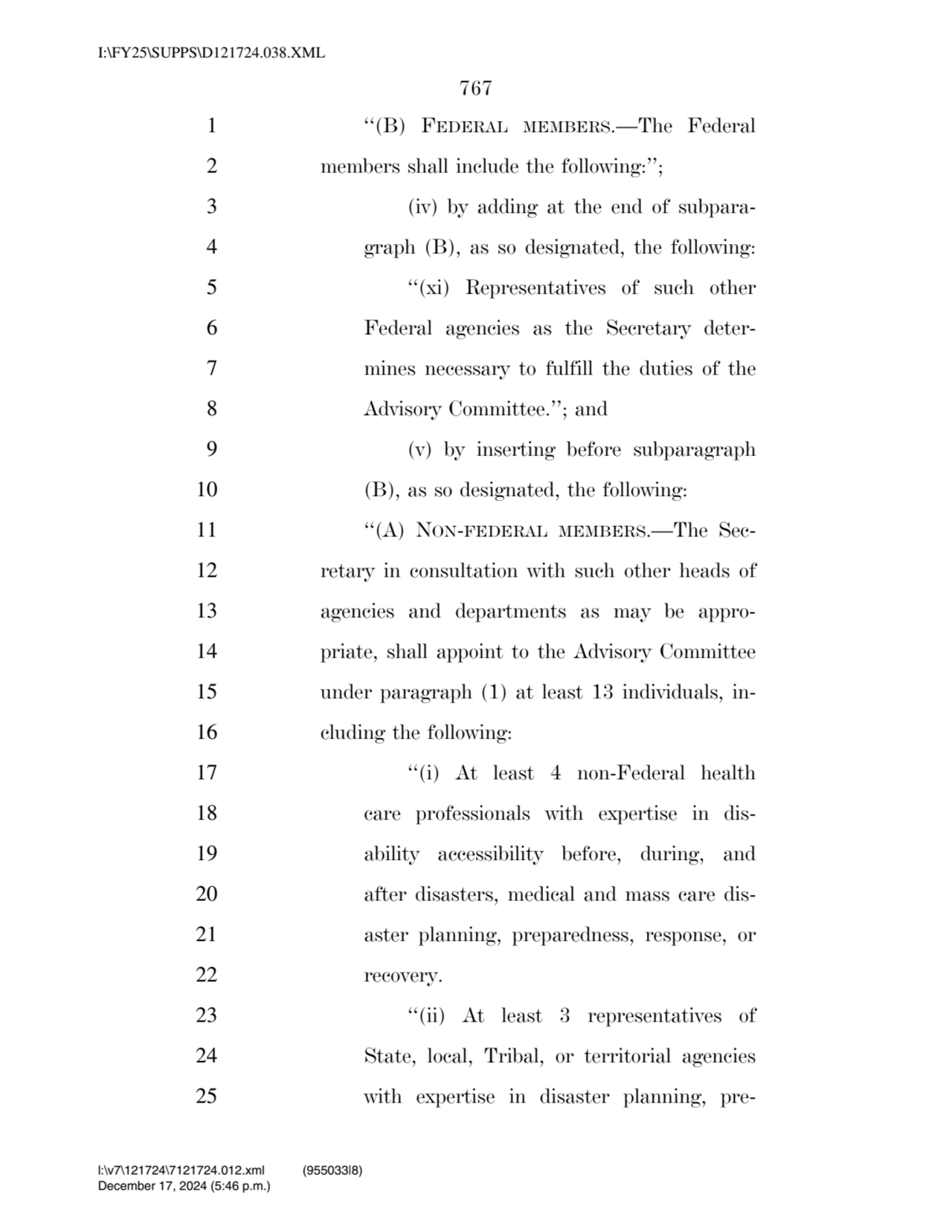 767 
1 ‘‘(B) FEDERAL MEMBERS.—The Federal 
2 members shall include the following:’’; 
3 (iv) by …