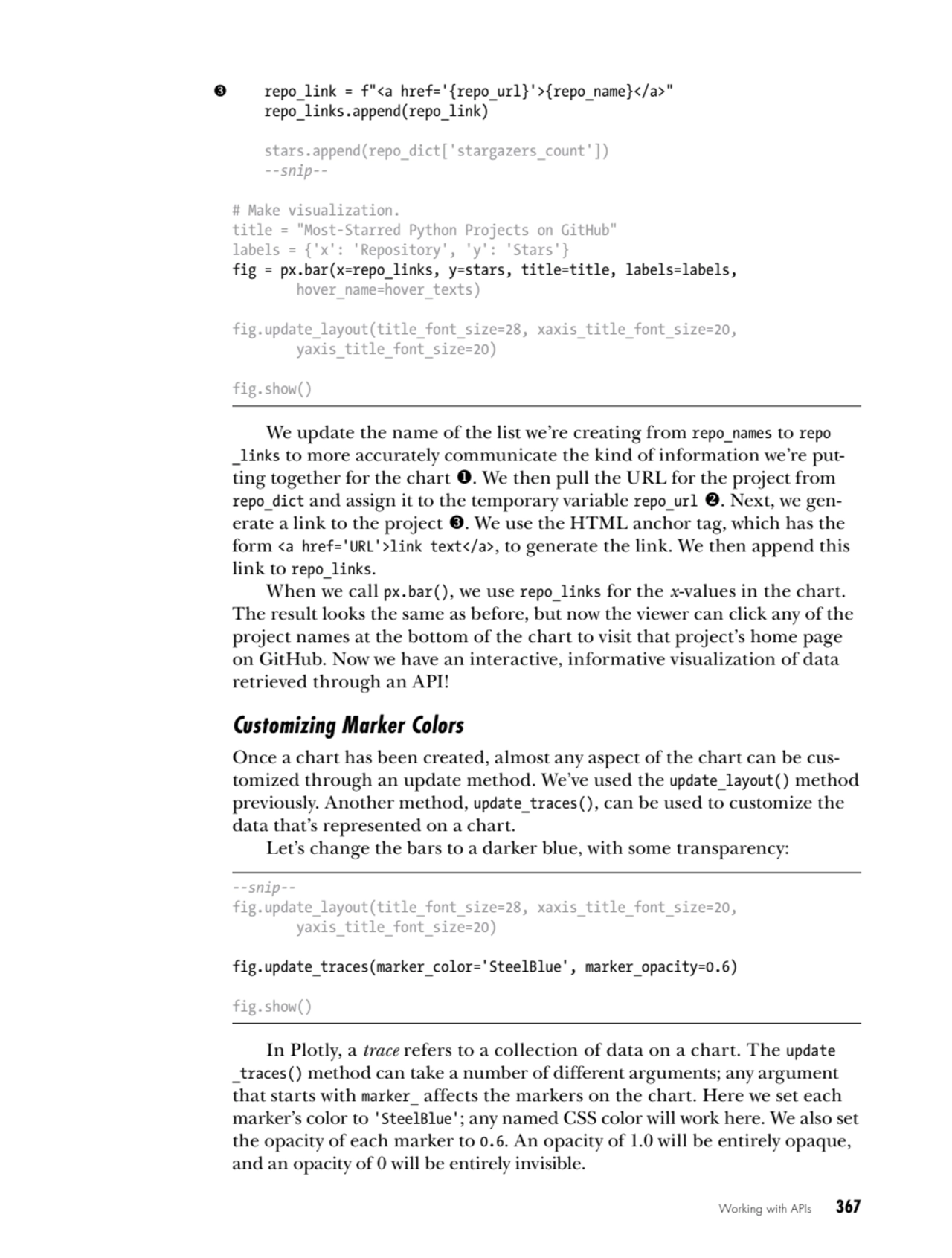 Working with APIs   367
3 repo_link = f"<a href='{repo_url}'>{repo_name}</a>"
 repo_links.append(…
