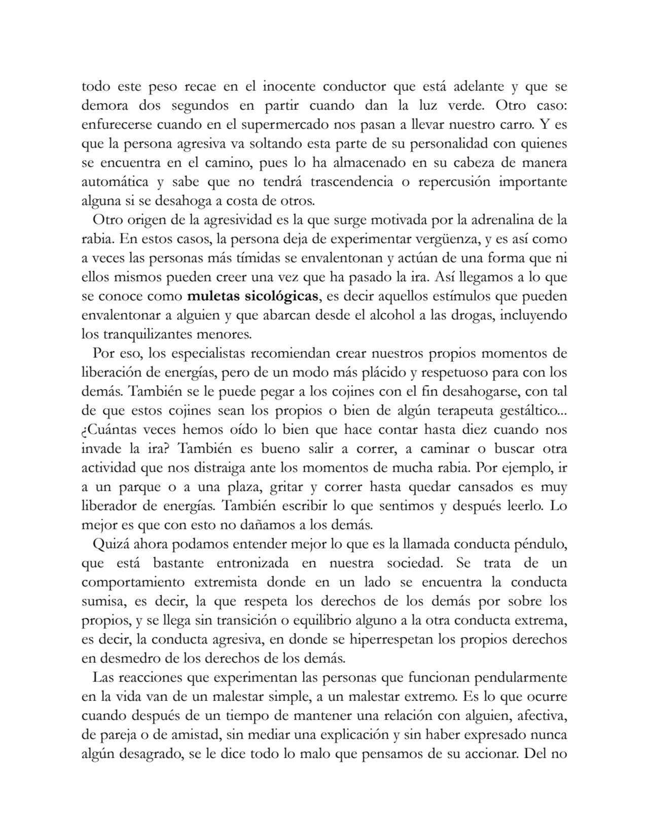 todo este peso recae en el inocente conductor que está adelante y que se
demora dos segundos en pa…