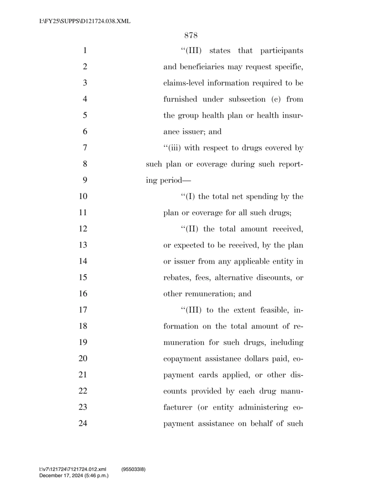 878 
1 ‘‘(III) states that participants 
2 and beneficiaries may request specific, 
3 claims-lev…