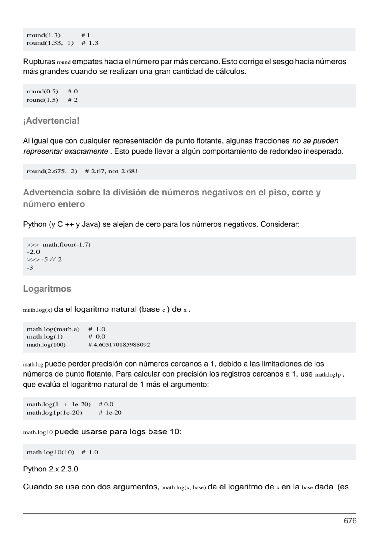 676
round(0.5) # 0
round(1.5) # 2
round(2.675, 2) # 2.67, not 2.68!
>>> math.floor(-1.7)
-2.0
…