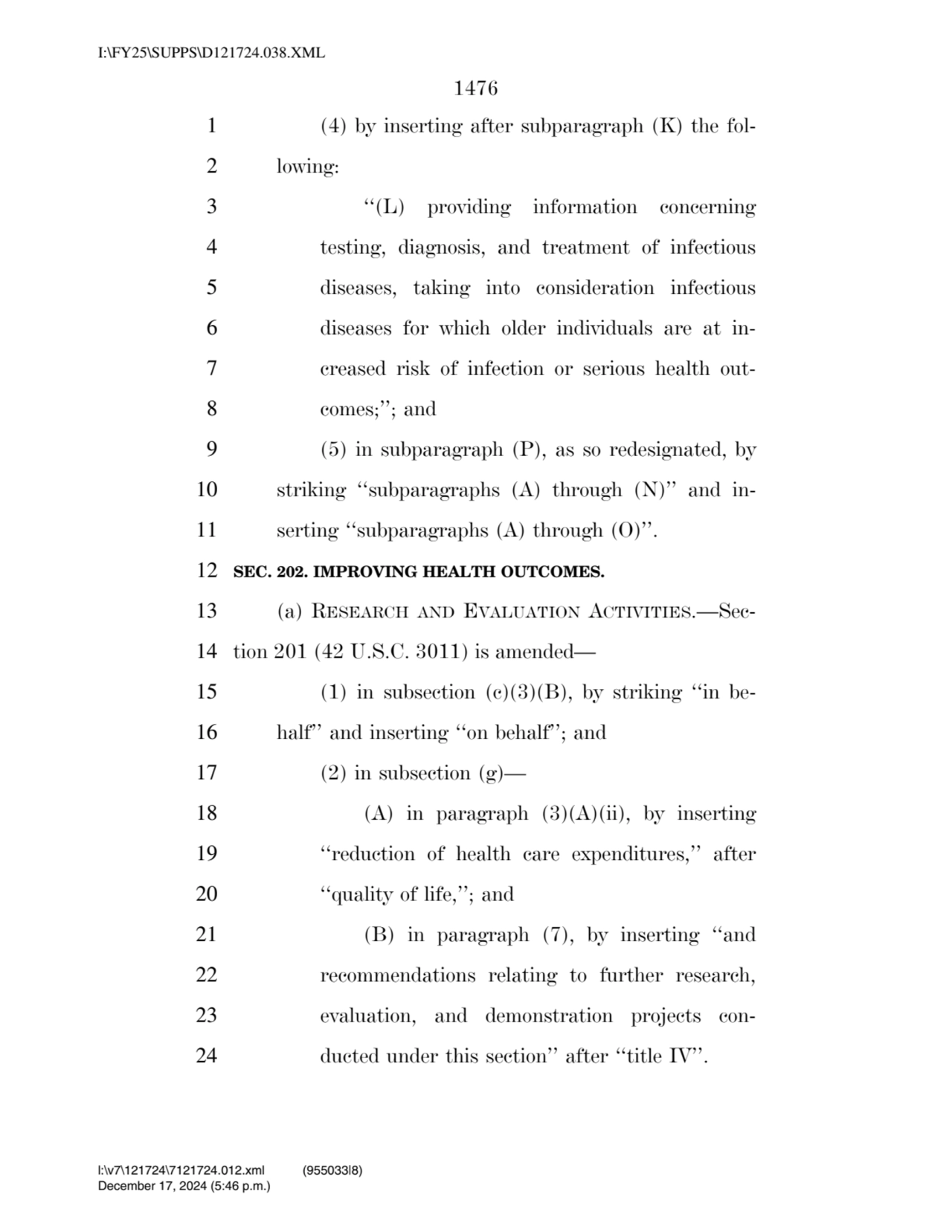 1476 
1 (4) by inserting after subparagraph (K) the fol2 lowing: 
3 ‘‘(L) providing information …