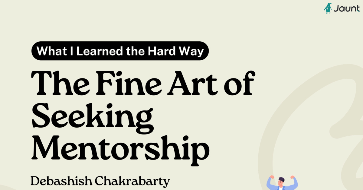 The Fine Art of Seeking Mentorship