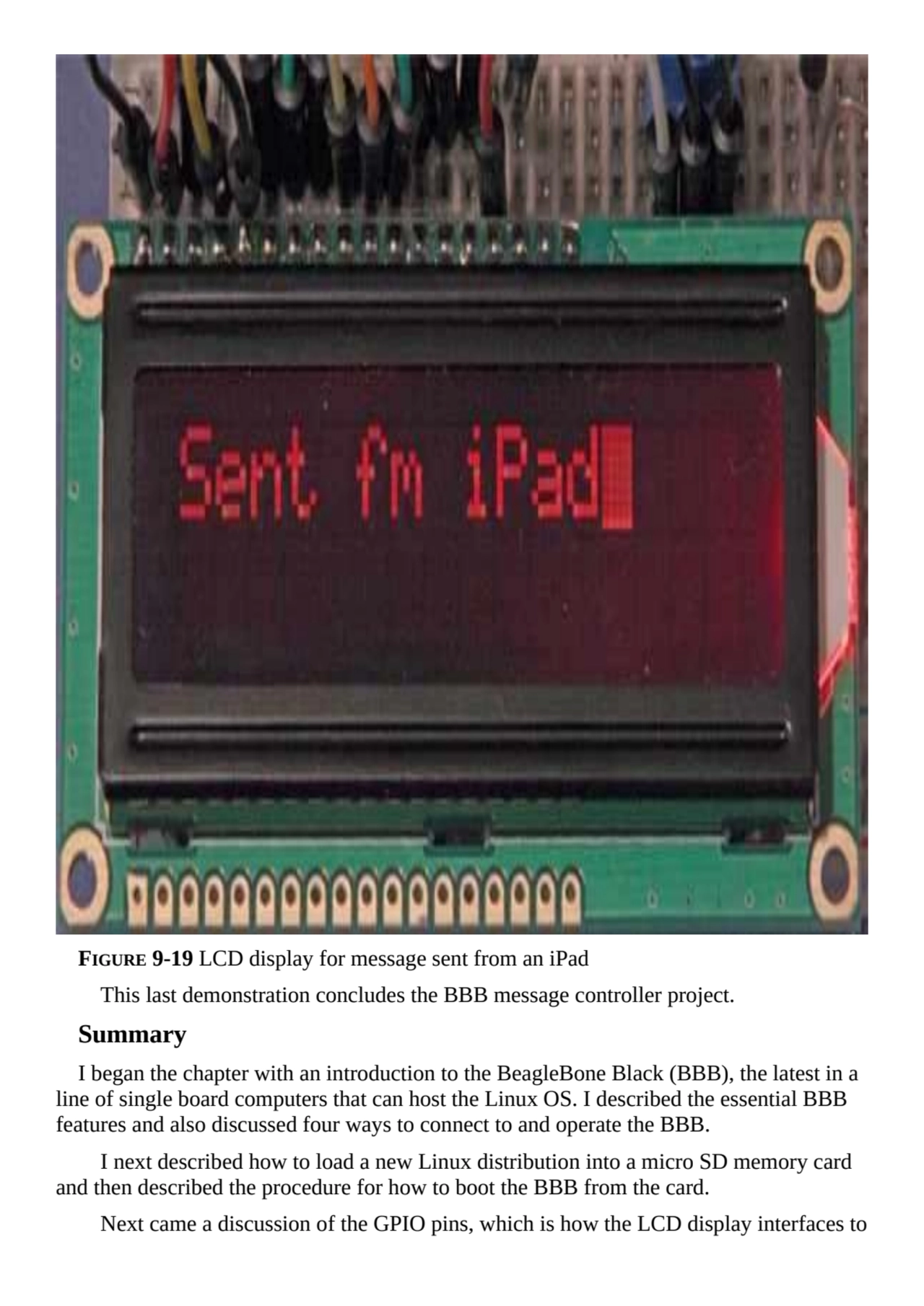 FIGURE 9-19 LCD display for message sent from an iPad
This last demonstration concludes the BBB me…